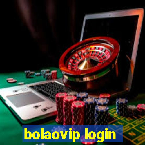 bolaovip login